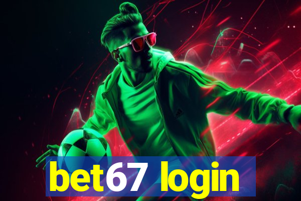 bet67 login