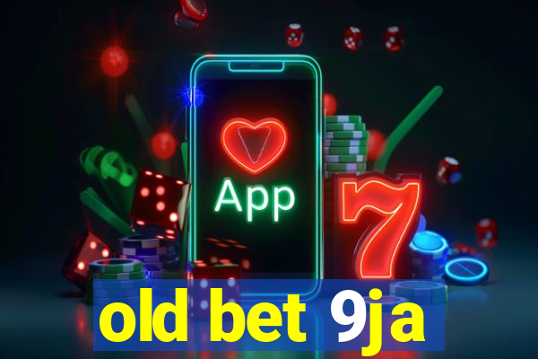 old bet 9ja