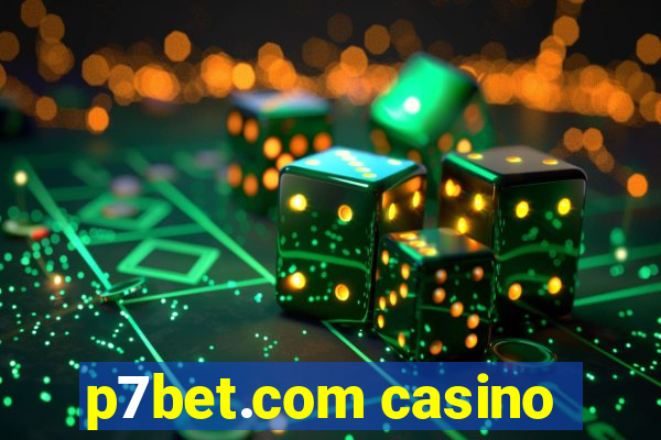 p7bet.com casino