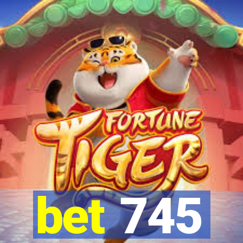 bet 745