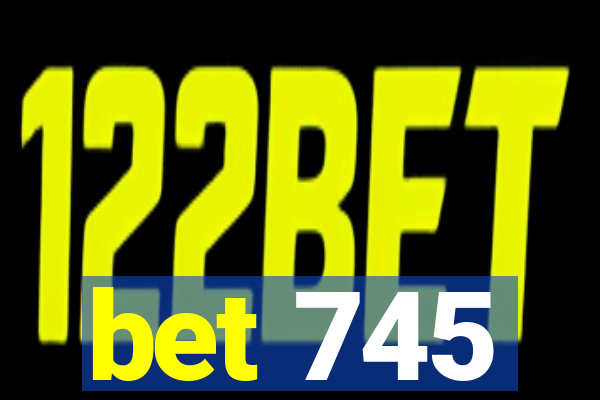 bet 745