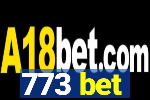 773 bet