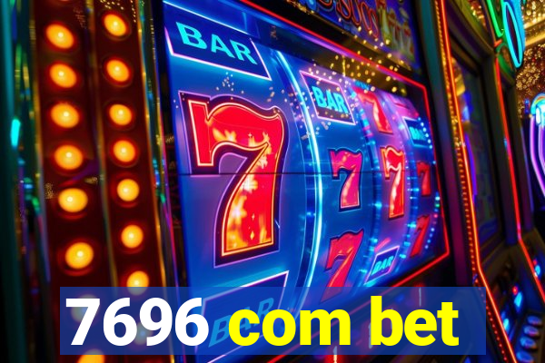 7696 com bet