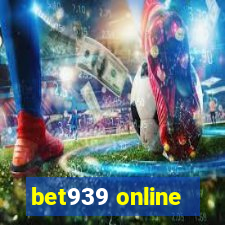 bet939 online