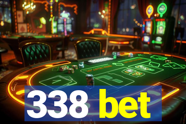 338 bet