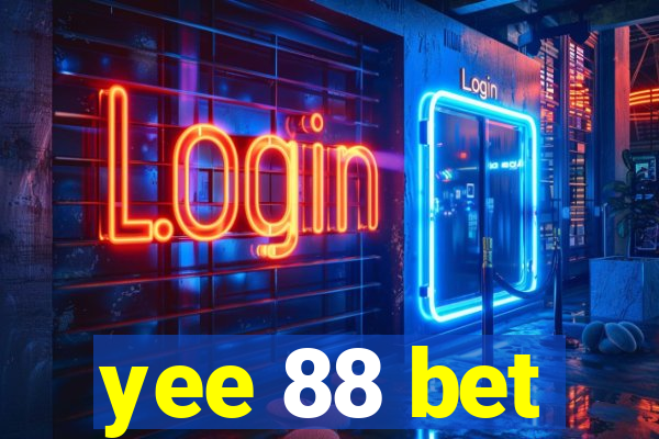 yee 88 bet