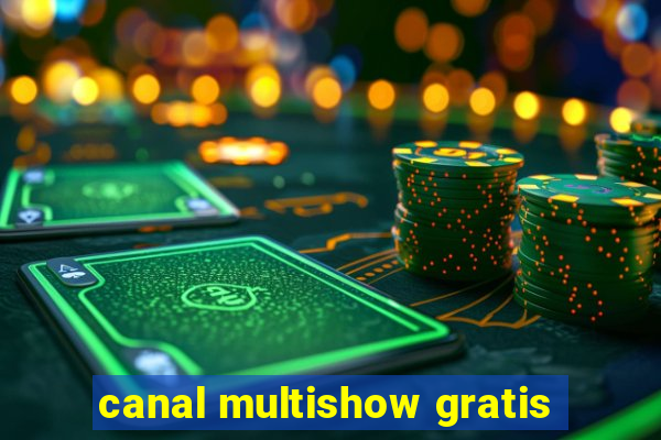 canal multishow gratis