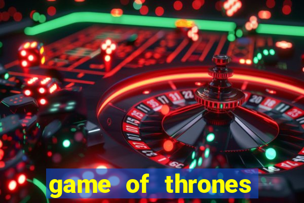 game of thrones temporada 1 torrent