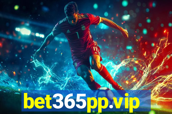 bet365pp.vip