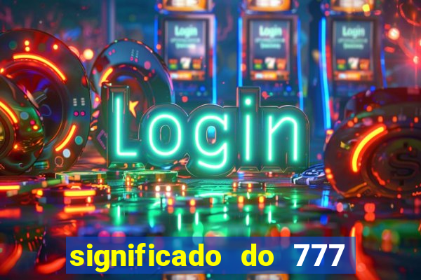 significado do 777 no crime