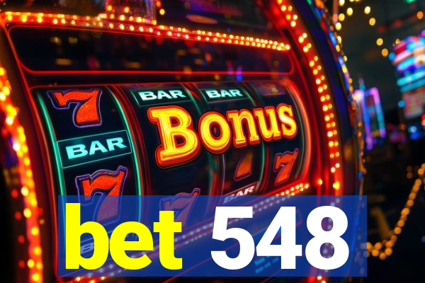 bet 548