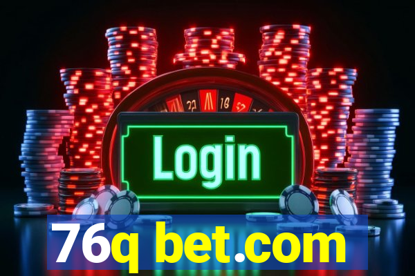 76q bet.com