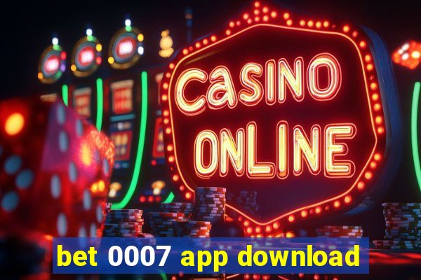 bet 0007 app download