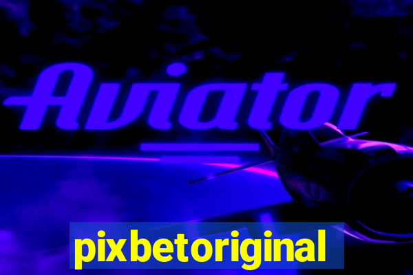 pixbetoriginal