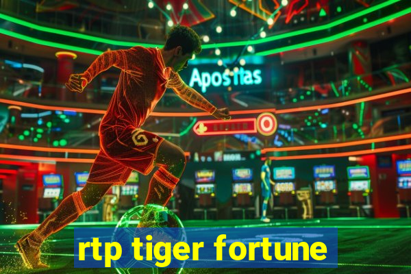 rtp tiger fortune