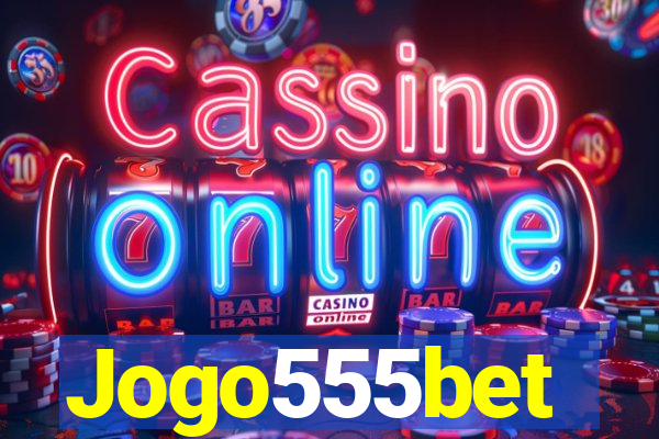 Jogo555bet