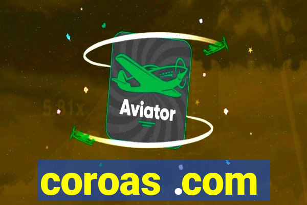 coroas .com