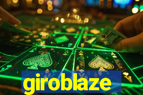 giroblaze