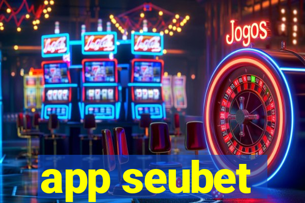 app seubet