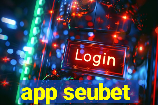 app seubet