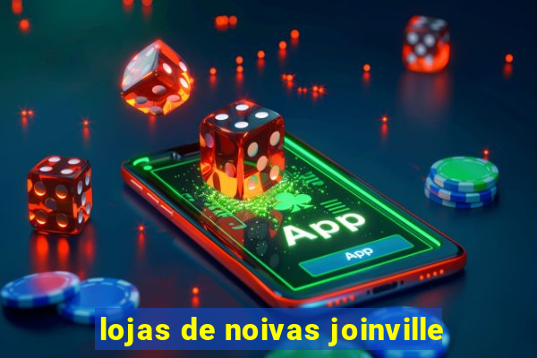 lojas de noivas joinville