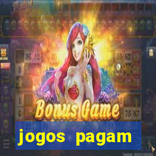 jogos pagam dinheiro de verdade