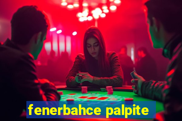 fenerbahce palpite