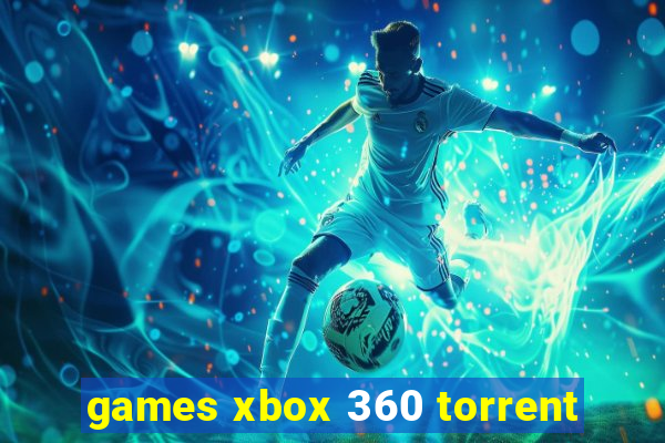 games xbox 360 torrent