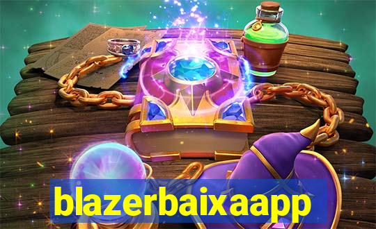 blazerbaixaapp