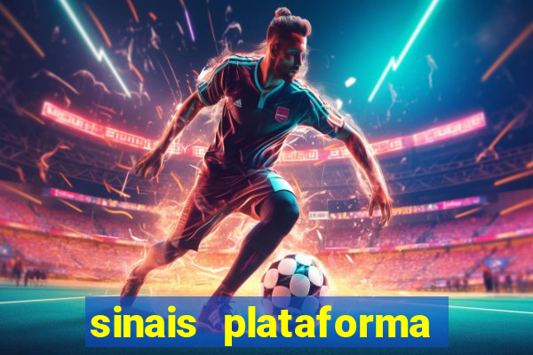 sinais plataforma de jogos