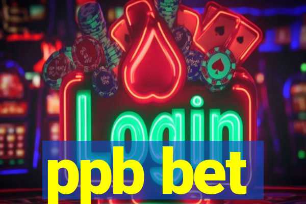 ppb bet