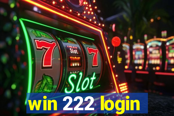 win 222 login