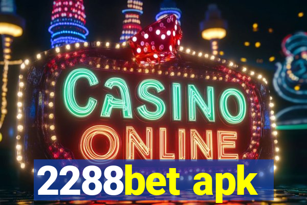 2288bet apk