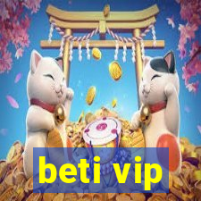 beti vip