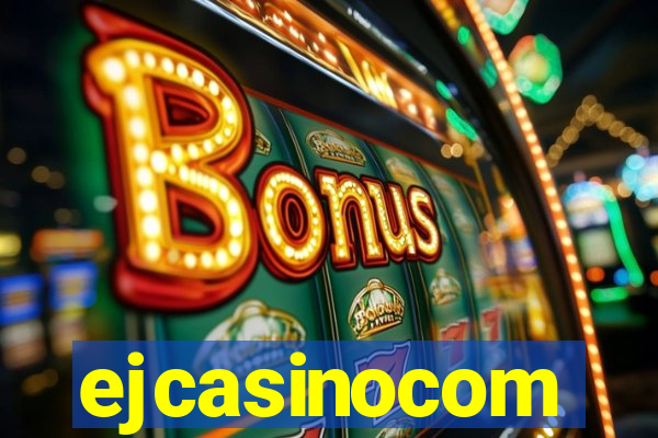 ejcasinocom