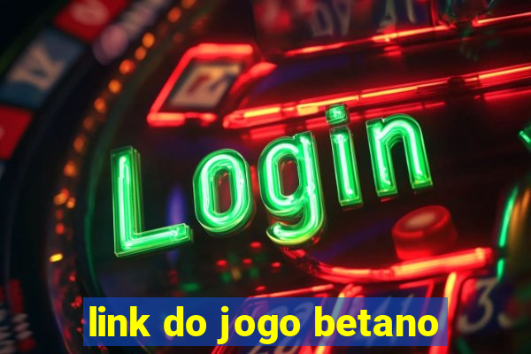 link do jogo betano