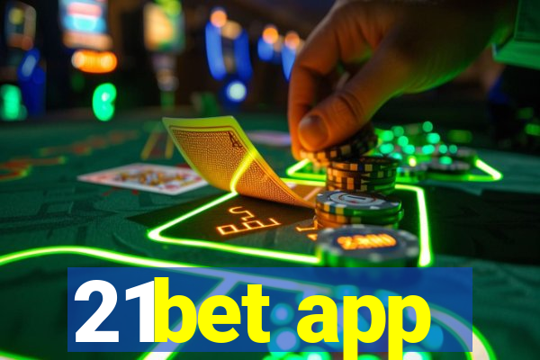 21bet app