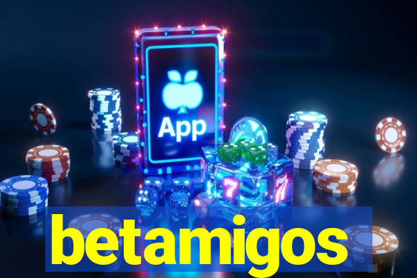 betamigos