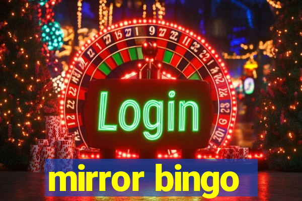 mirror bingo