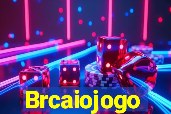 Brcaiojogo