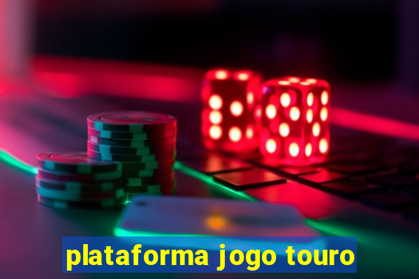 plataforma jogo touro