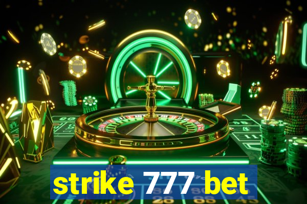 strike 777 bet