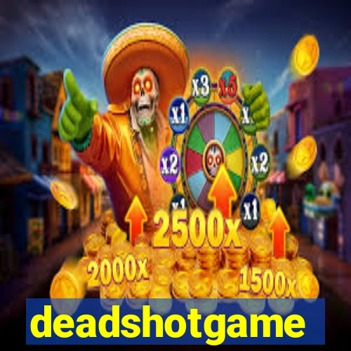 deadshotgame