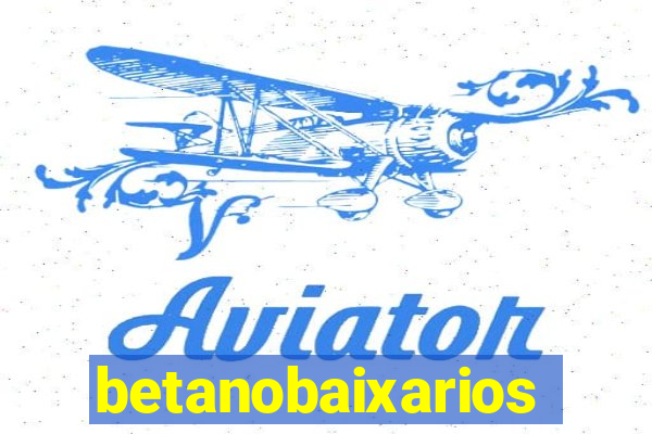 betanobaixarios