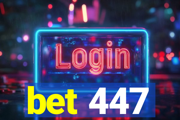 bet 447