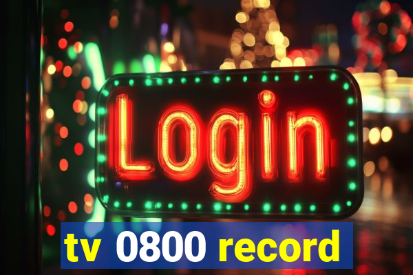 tv 0800 record