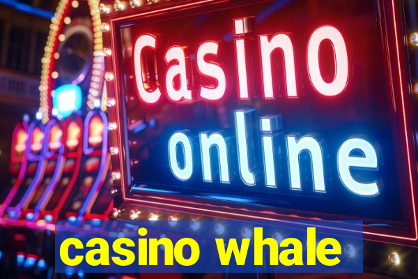 casino whale