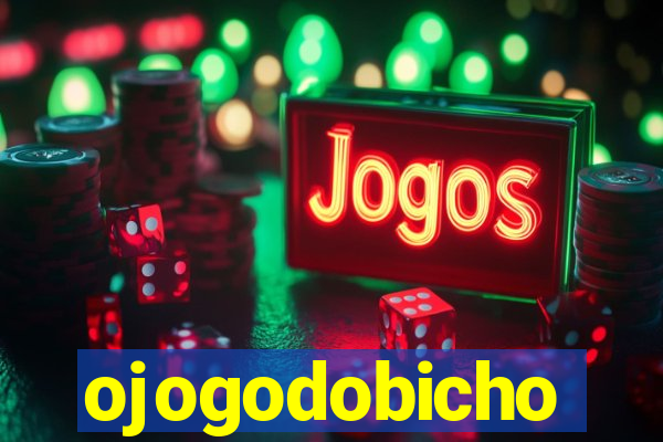 ojogodobicho