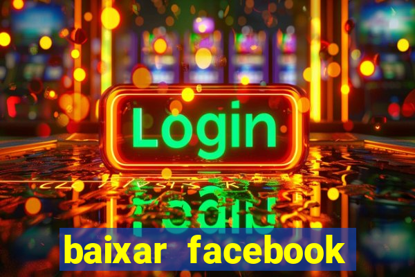 baixar facebook lite baixaki