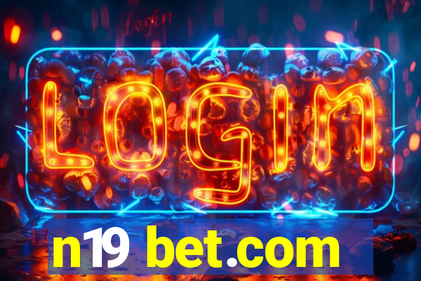 n19 bet.com